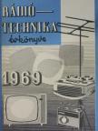 Bakos Sándor - A Rádiótechnika évkönyve 1969 [antikvár]