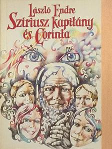 László Endre - Szíriusz kapitány és Corinta [antikvár]