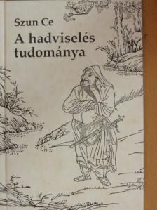 Szun Ce - A hadviselés tudománya [antikvár]