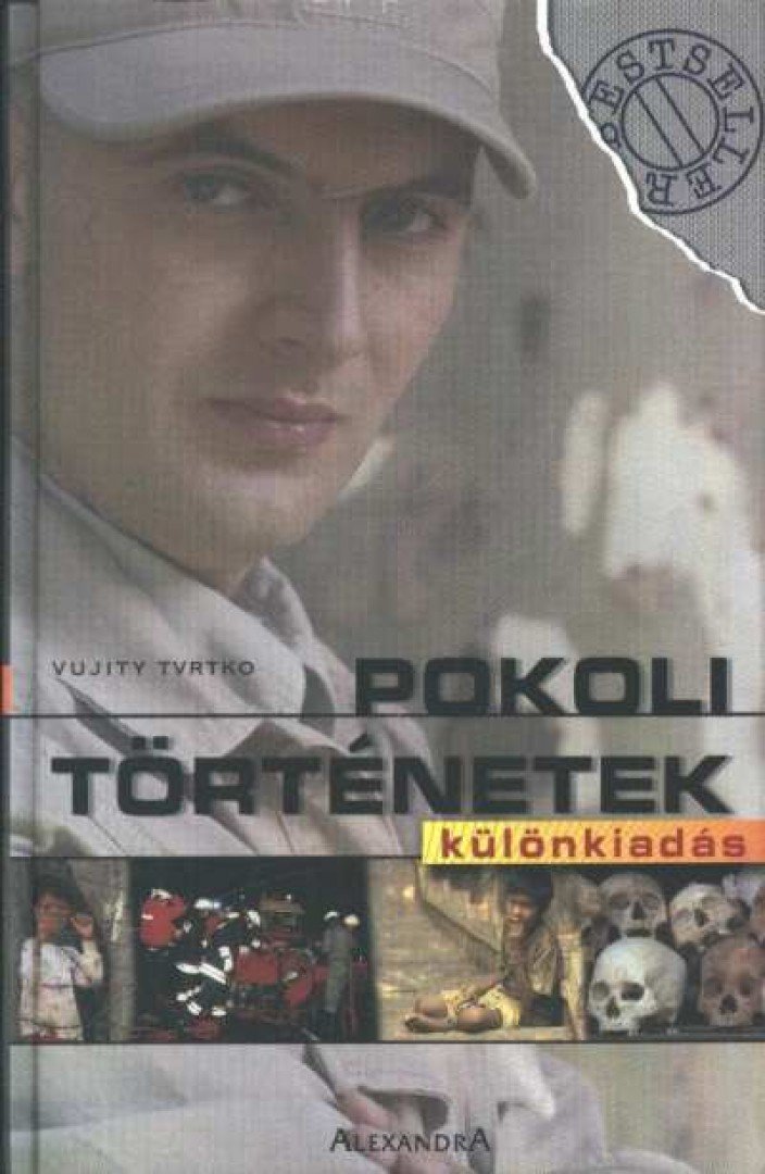 Vujity Tvrtko - Pokoli történetek - Különkiadás [antikvár]