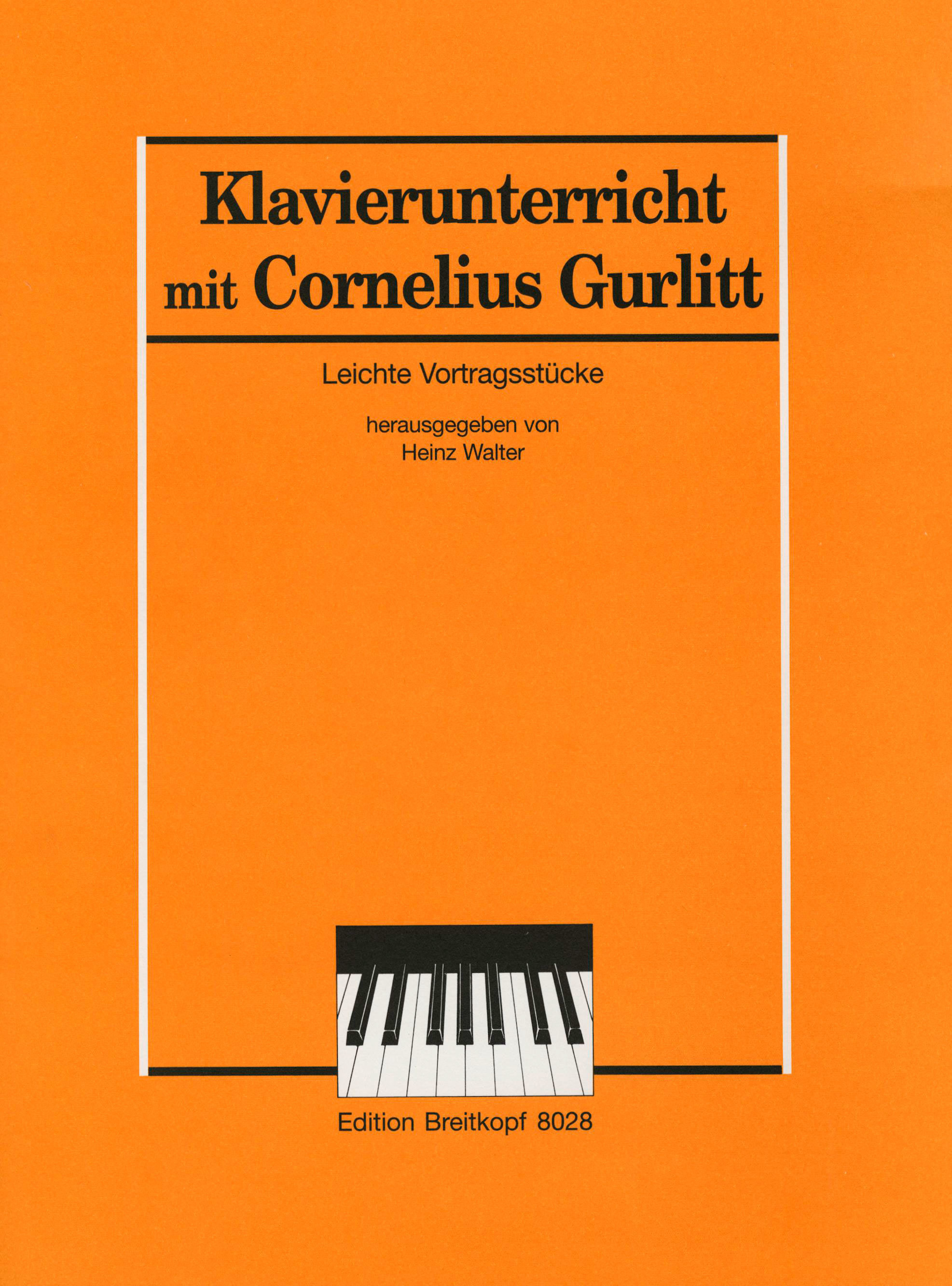 GURLITT - KLAVIERUNTERRICHT MIT GURLITT, LEICHTE VORTRAGSSTÜCKE (HEINZ WALTER)