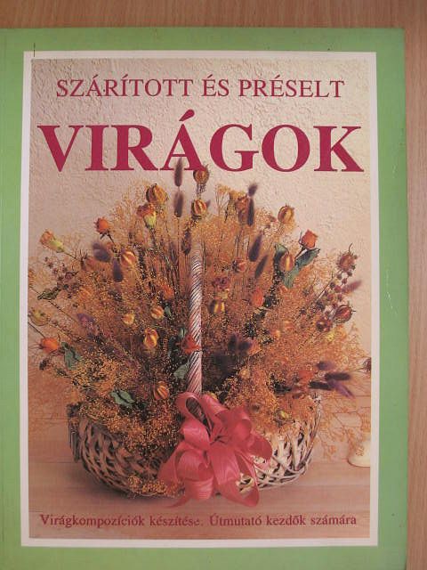Kathy Lamancusa - Szárított és préselt virágok [antikvár]