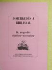 Ismerkedés a Bibliával IV. negyedév október-november [antikvár]
