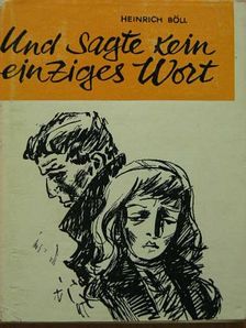 Heinrich Böll - Und sagte kein einziges wort [antikvár]