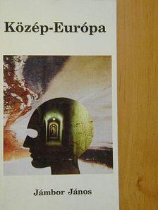 Jámbor János - Közép-Európa [antikvár]