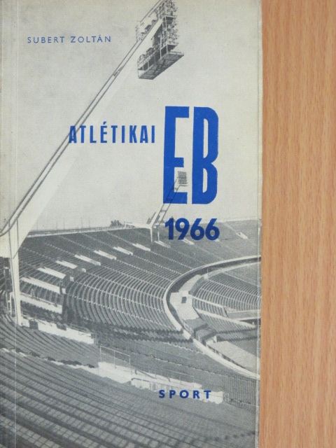 Subert Zoltán - Atlétikai EB 1966 [antikvár]
