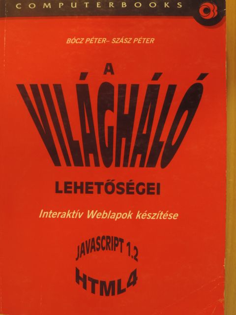 Bócz Péter - A világháló lehetőségei [antikvár]