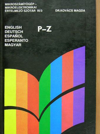 Bujdosó Iván - Mikroszámítógép-mikroelektronikai értelmező szótár III/3. (töredék) [antikvár]