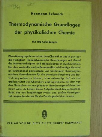 Hermann Schunck - Thermodynamische Grundlagen der physikalischen Chemie [antikvár]