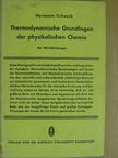 Hermann Schunck - Thermodynamische Grundlagen der physikalischen Chemie [antikvár]