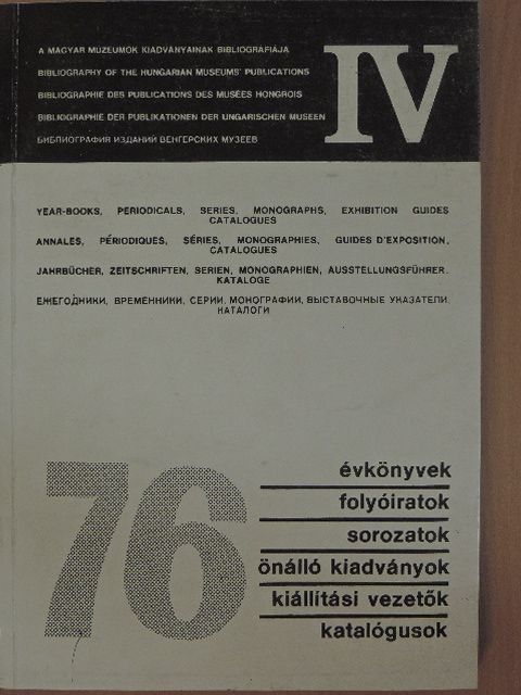 A magyar múzeumok kiadványainak bibliográfiája 1976 [antikvár]