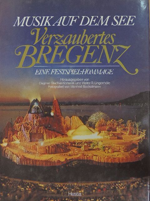 Arnulf Benzer - Musik auf dem See - Verzaubertes Bregenz [antikvár]