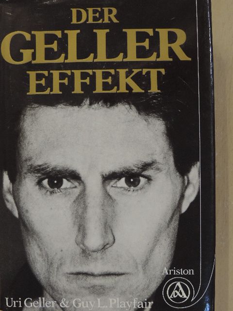 Guy Lyon Playfair - Der Geller Effekt [antikvár]