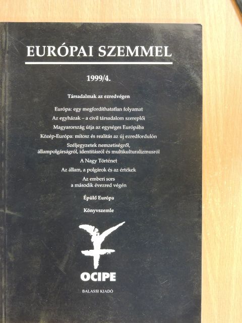 Bíró A. Zoltán - Európai szemmel 1999/4. [antikvár]