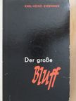 Karl-Heinz Eyermann - Der große Bluff [antikvár]