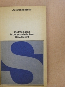 Jan Bluszkowski - Die Intelligenz in der sozialistischen Gesellschaft [antikvár]
