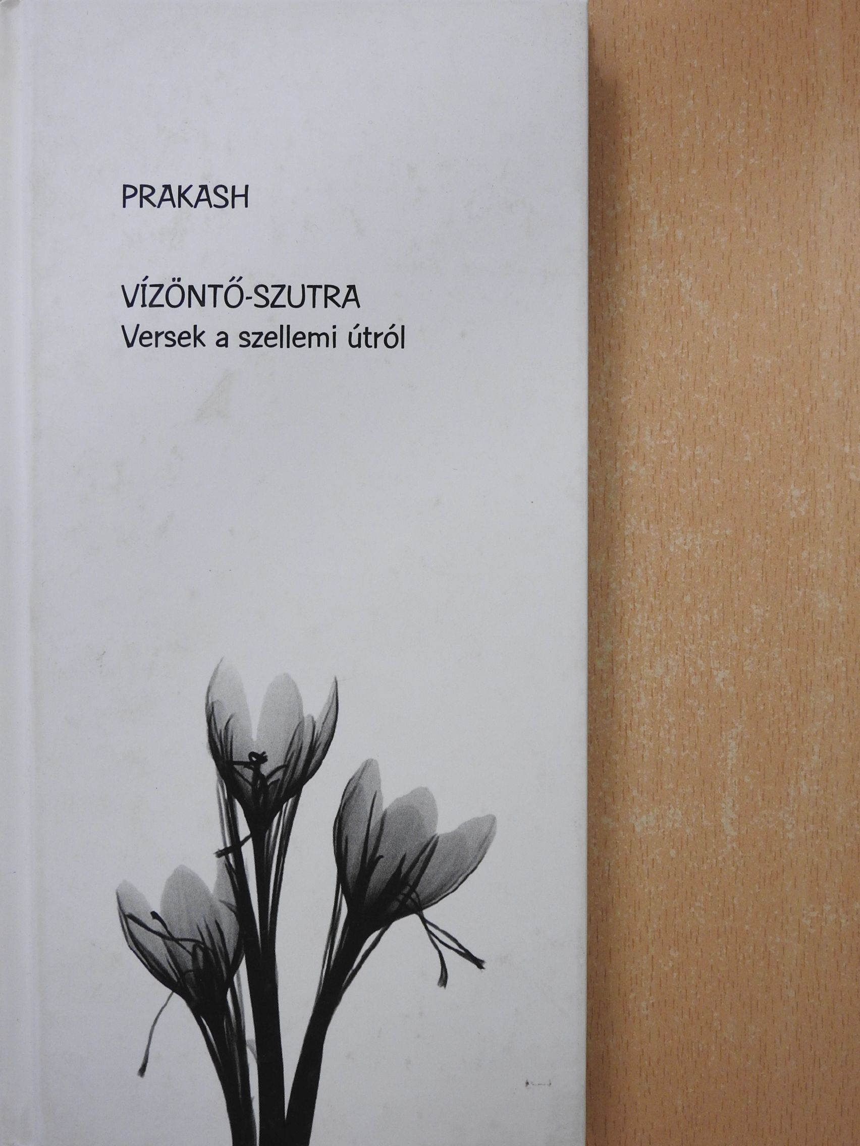 Prakash - Vízöntő-Szutra (dedikált példány) [antikvár]