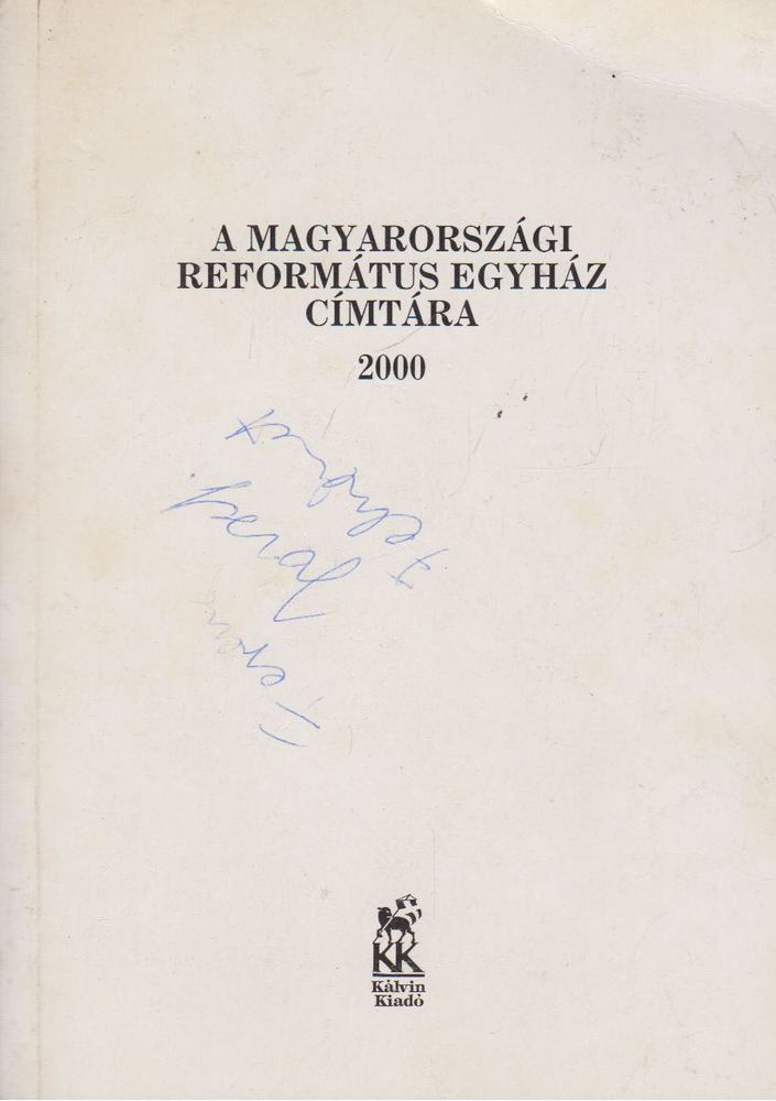 A Magyarországi Református Egyház címtára 2000 [antikvár]