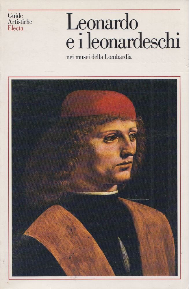 Pietro C. Marani - Leonardo e i leonardeschi nei musei della Lombardia [antikvár]