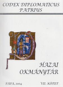 Ipolyi Arnold, Nagy Imre, Véghely Dezső - Hazai Okmánytár VII. kötet [antikvár]