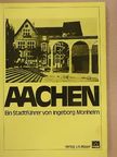 Dr. Ingeborg Monheim - Aachen [antikvár]