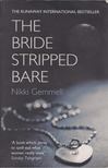 Nikki Gemmell - The Bride Stripped Bare [antikvár]