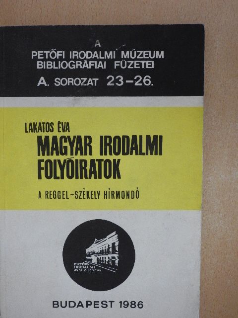 Lakatos Éva - Magyar Irodalmi Folyóiratok [antikvár]