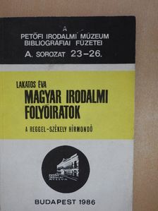 Lakatos Éva - Magyar Irodalmi Folyóiratok [antikvár]