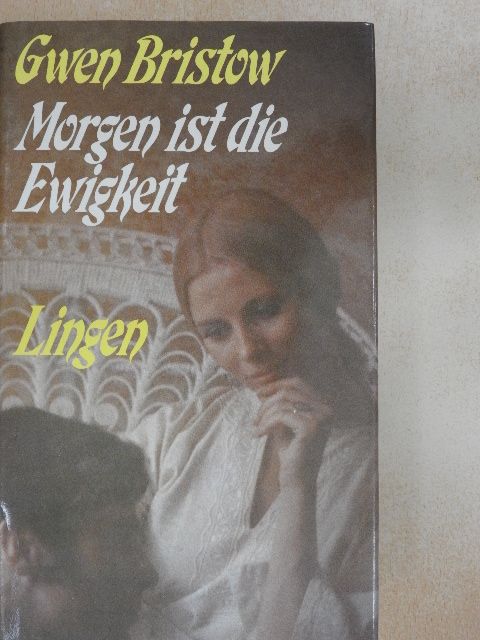 Gwen Bristow - Morgen ist die Ewigkeit [antikvár]