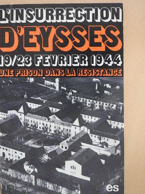 L'insurrection d'Eysses [antikvár]