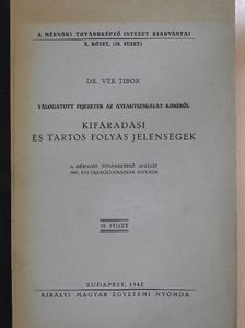 Dr. Vér Tibor - Válogatott fejezetek az anyagvizsgálat körében [antikvár]