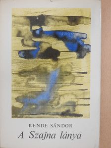 Kende Sándor - A Szajna lánya (dedikált példány) [antikvár]