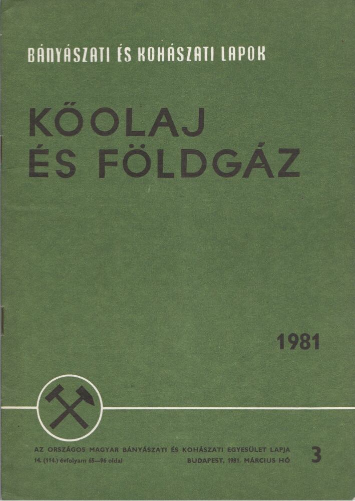 Kassai Lajos - Bányászati és Kohászati Lapok - Kőolaj és földgáz 1981. március [antikvár]