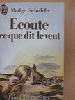 Madge Swindells - Ecoute ce que dit le vent [antikvár]