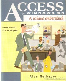 Neibauer, Alan - Access for Windows 95 [antikvár]