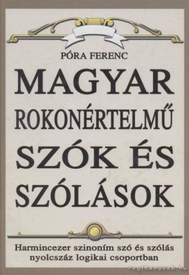 PÓRA FERENC - Magyar rokonértelmű szók és szólások [antikvár]