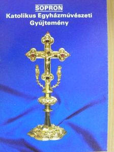 Askercz Éva - Sopron - Katolikus Egyházművészeti Gyűjtemény [antikvár]