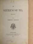 Vértesi Arnold - A szerencse fia [antikvár]