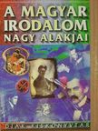 Farkas Andrea - A magyar irodalom nagy alakjai [antikvár]
