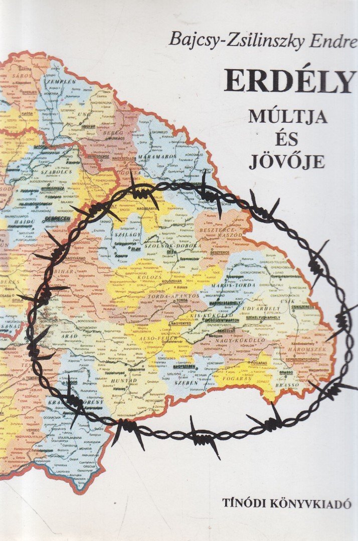 Bajcsy-Zsilinszky Endre - Erdély múltja és jövője [antikvár]
