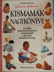 Elizabeth Fenwick - Kismamák nagykönyve [antikvár]