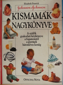 Elizabeth Fenwick - Kismamák nagykönyve [antikvár]