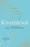 Karl Deisseroth - Kivetülések: az emberi érzelmek története