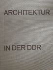 Adalbert Behr - Architektur in der DDR [antikvár]