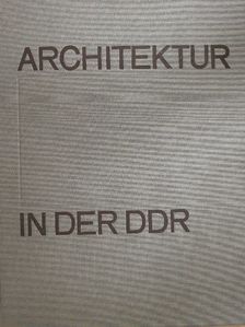 Adalbert Behr - Architektur in der DDR [antikvár]