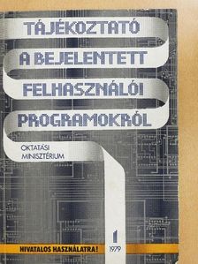 Tájékoztató a bejelentett felhasználói programokról 1. [antikvár]