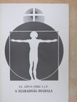 Dr. Sipos Imre - A szabadság diadala [antikvár]