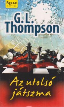 G. L. Thompson - Az utolsó játszma [antikvár]
