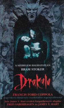 Stoker, Bram, James V. Hart, SABERHAGEN, FRED - Drakula [antikvár]