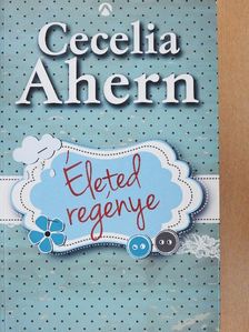Cecelia Ahern - Életed regénye [antikvár]